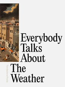 EVERYBODY TALKS ABOUT THE WEATHER
